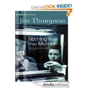 Nothing More Than Murder (Crime Masterworks) Jim Thompson  