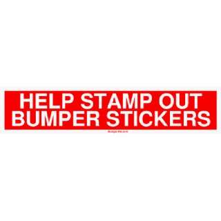  HELP STAMP OUT BUMPER STICKERS Large Bumper Sticker 