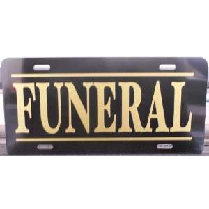  FUNERAL LICENSE PLATE: Automotive