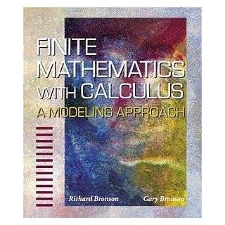 Finite Mathematics A Modeling Approach by Richard Bronson and Gary J 