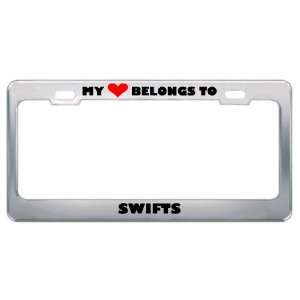 My Heart Belongs To Swifts Animals Metal License Plate Frame Holder 