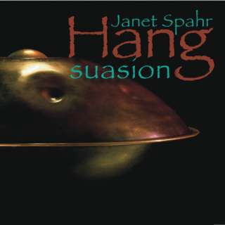 PANART HANG DRUM CD   Hang Suasion by Janet Spahr  