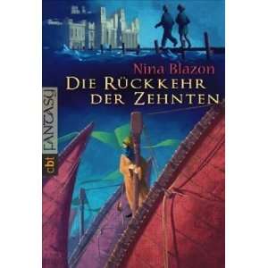 Die Rückkehr der Zehnten  Nina Blazon Bücher
