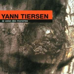 La Valse des Monstres Yann Tiersen  Musik