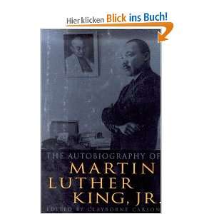 The Autobiography of Martin Luther King, Jr.  Clayborne 