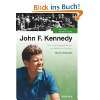 John F. Kennedy Mensch und Mythos  Georg Schild Bücher
