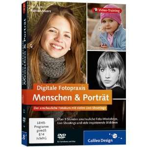 Digitale Fotopraxis Menschen & Porträt   Der anschauliche Fotokurs 