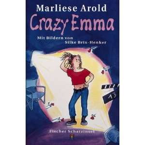 Crazy Emma  Marliese Arold Bücher