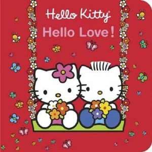 Hello Kitty Hello Love Not Available (NA) 9780810957541  