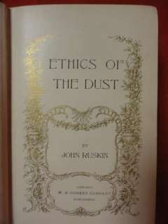 1900 ANTIQUE BOOK NOVEL ETHICS OF THE DUST BY JOHN RUSKIN NR  