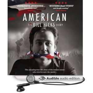  American The Bill Hicks Story (Audible Audio Edition 