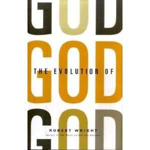    The Evolution of God (Hardcover) Robert Wright (Author) Books