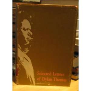  Selected Letters Of Dylan Thomas Constatine Fitzgibbon 
