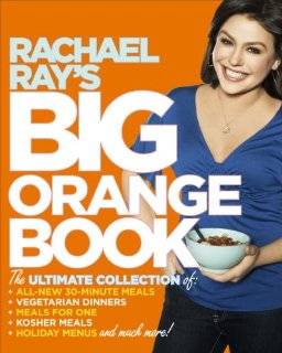 Rachael Rays Big Orange Book Her Biggest Ever Collection of All New 
