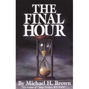  The Final Hour [Paperback] Michael Harold Brown Books