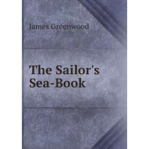  The Sailors Sea Book James Greenwood Books