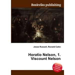   Horatio Nelson, 1. Viscount Nelson Ronald Cohn Jesse Russell Books