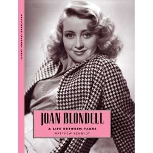  Joan Blondell A Life between Takes (Hollywood Legends 