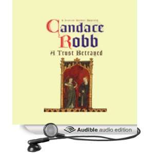   Betrayed (Audible Audio Edition) Candace Robb, Lesley Mackie Books