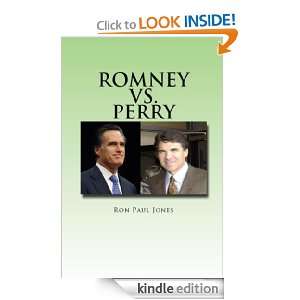 Romney vs. Perry Ron Paul Jones