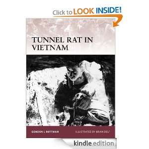 Tunnel rat in Vietnam (Warrior) Gordon L Rottman  Kindle 