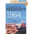 The Making of the President 1964 by Theodore H. White ( Paperback 
