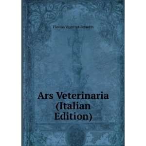    Ars Veterinaria (Italian Edition) Flavius Vegetius Renatus Books