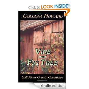 Vine and Fig Tree Salt River County Chronicles Goldena Roland Howard 