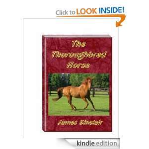 The Thoroughbred Horse James Sinclair, David Snode  