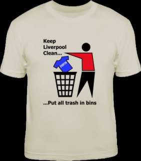 KEEP LIVERPOOL CLEAN funny football fc t shirt  