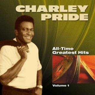 All Time Greatest Hits   Volume 1 by Charley Pride