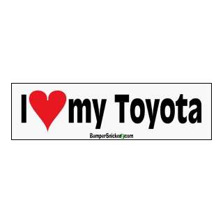  I Love My Toyota   stickers (Small 5 x 1.4 in 